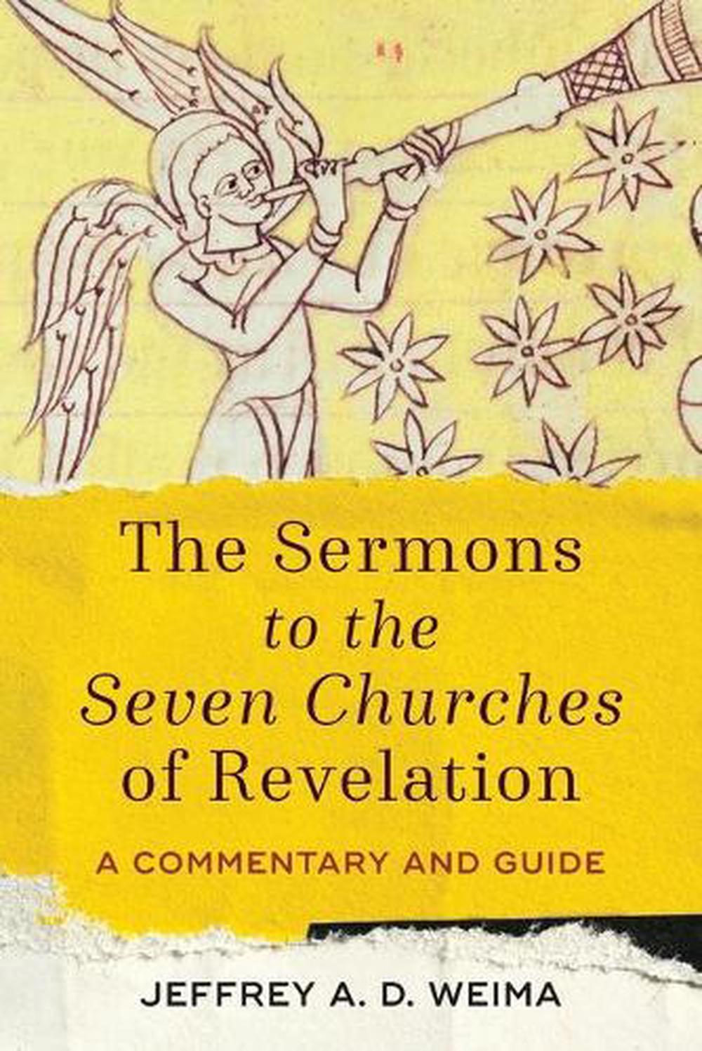 Sermons To The Seven Churches Of Revelation - A Commentary And Guide By ...