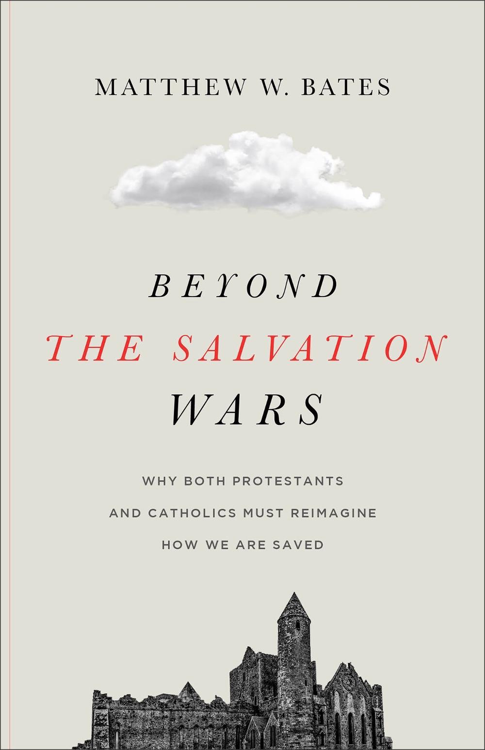 Beyond the Salvation Wars, 9781540961730