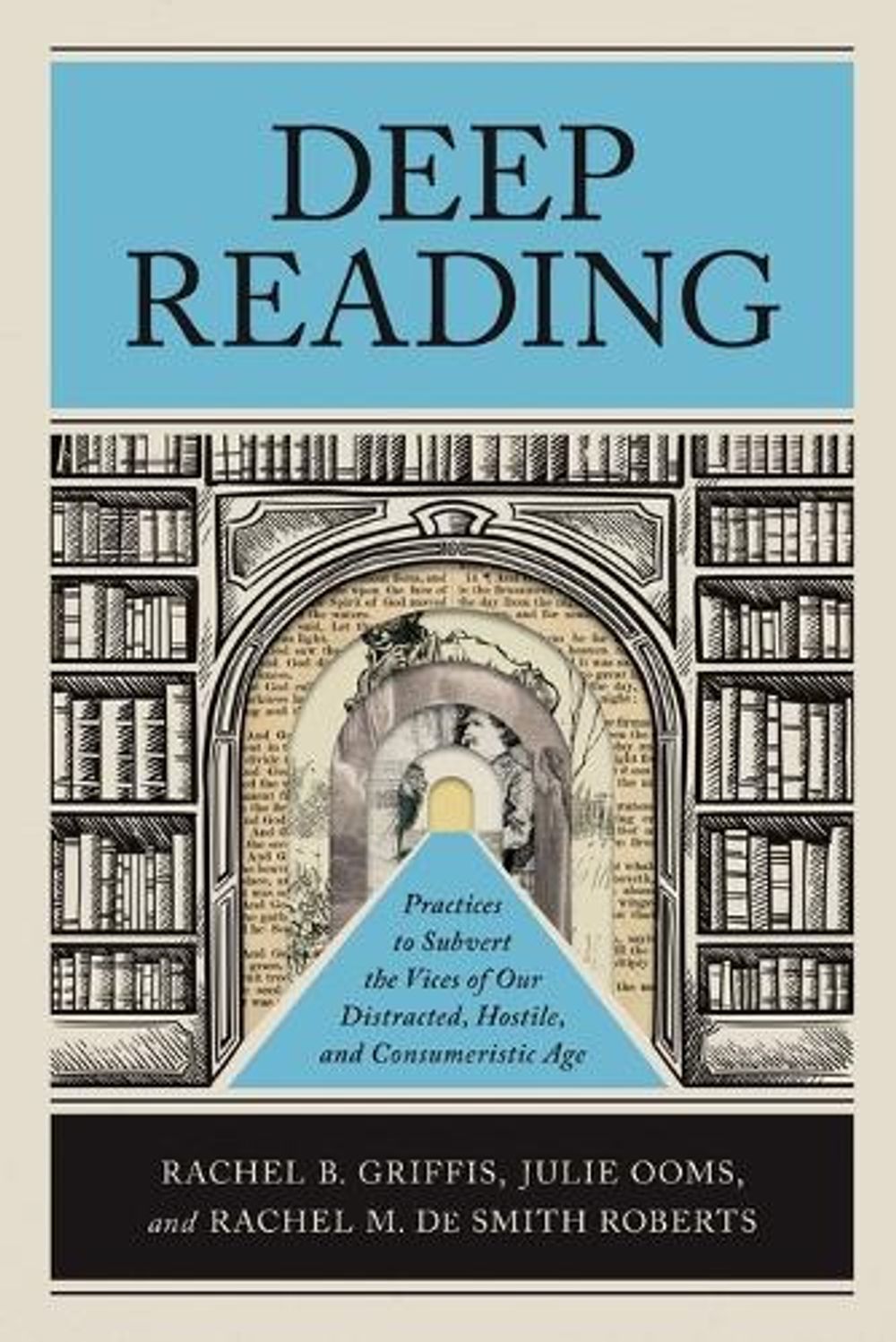 Deep Reading by Rachel B. Griffis - ISBN: 9781540966957