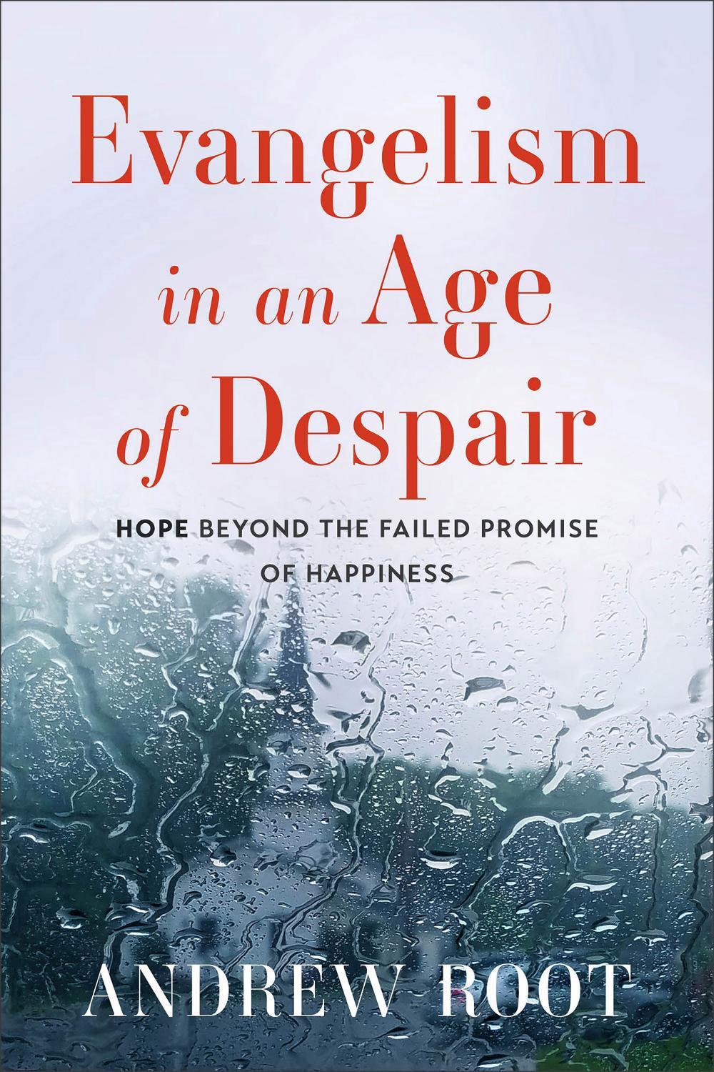 Evangelism in an Age of Despair, 9781540968715