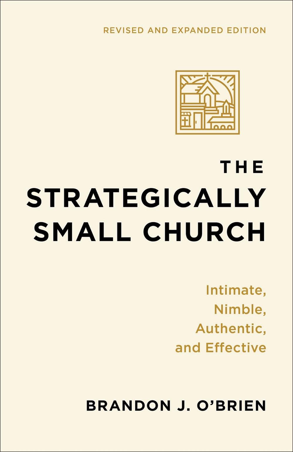 The Strategically Small Church, 9781540969118