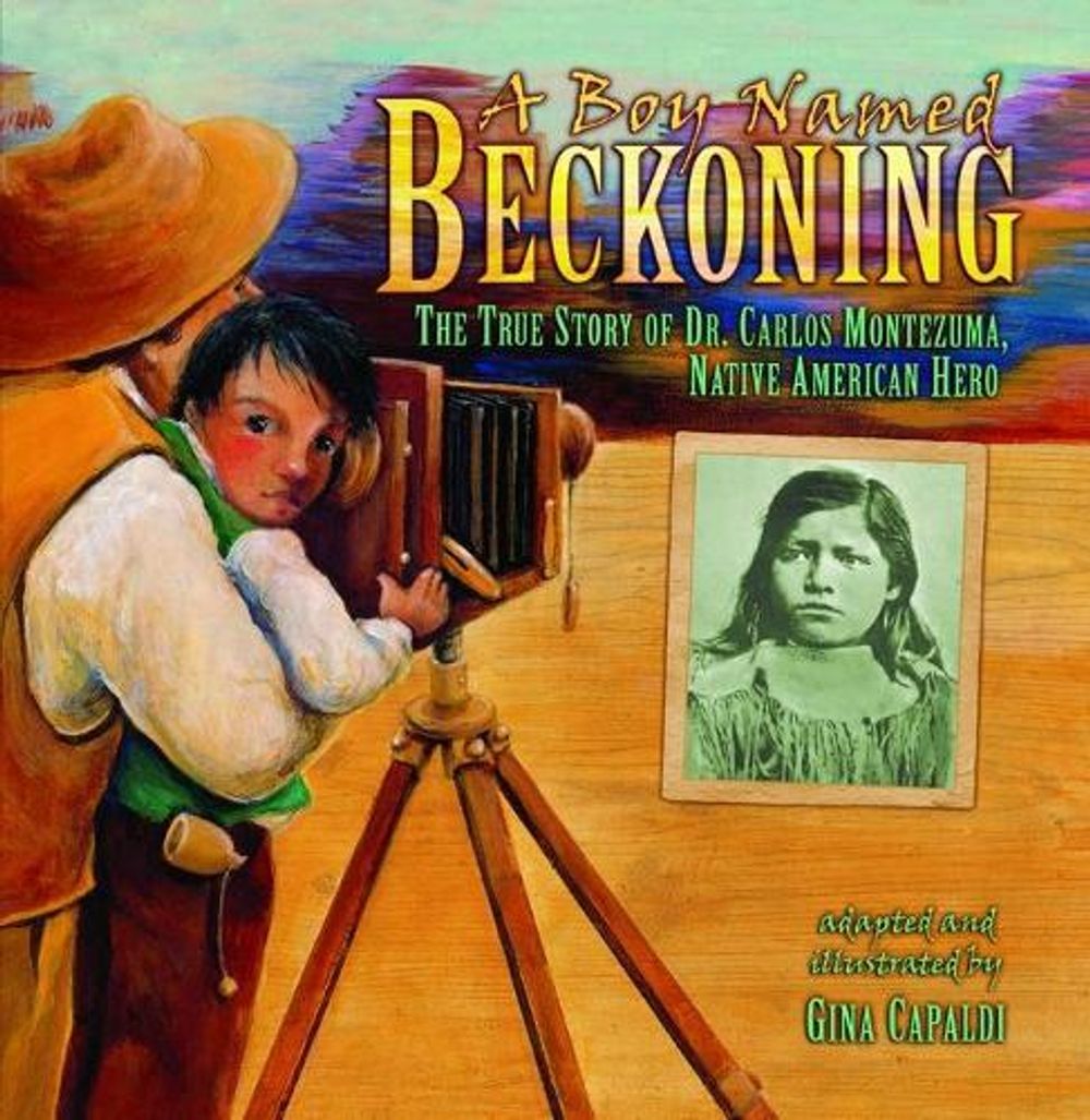 A Boy Named Beckoning by Gina Capaldi - ISBN: 9781541578371