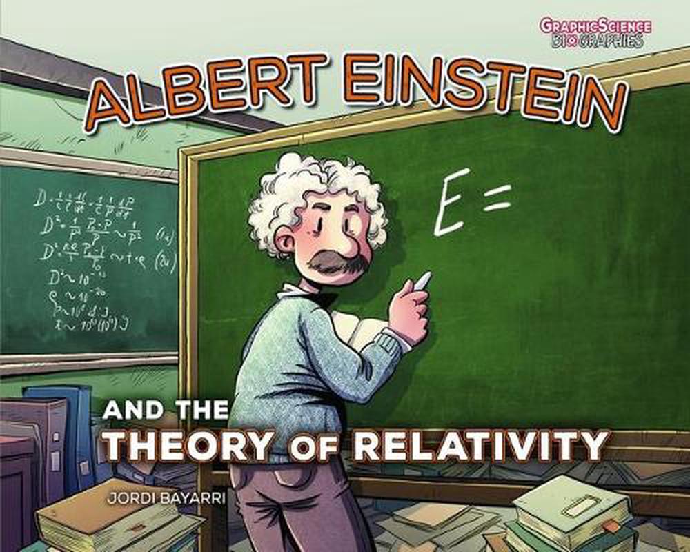 Albert Einstein and the Theory of Relativity, 9781541586963