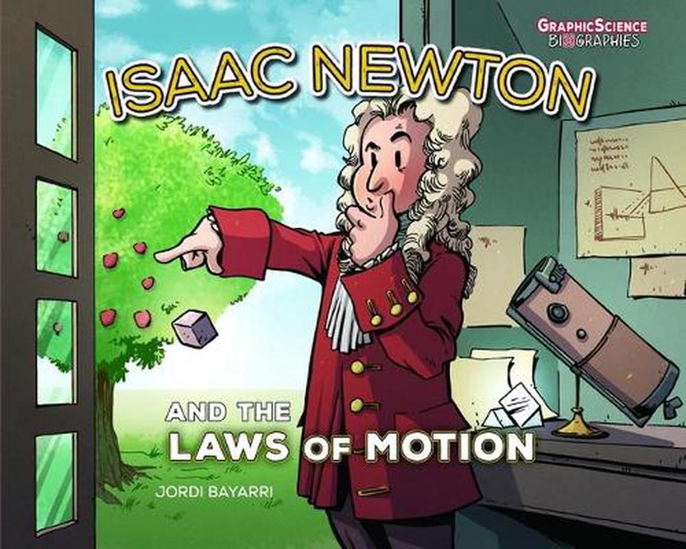 Isaac Newton and the Laws of Motion, 9781541586987