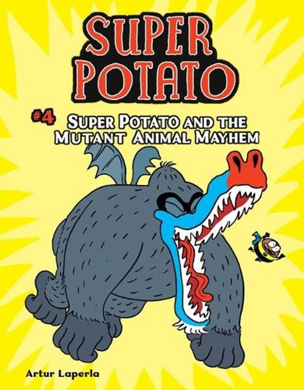Super Potato and the Mutant Animal Mayhem by Artur Laperla - ISBN: 9781541587014