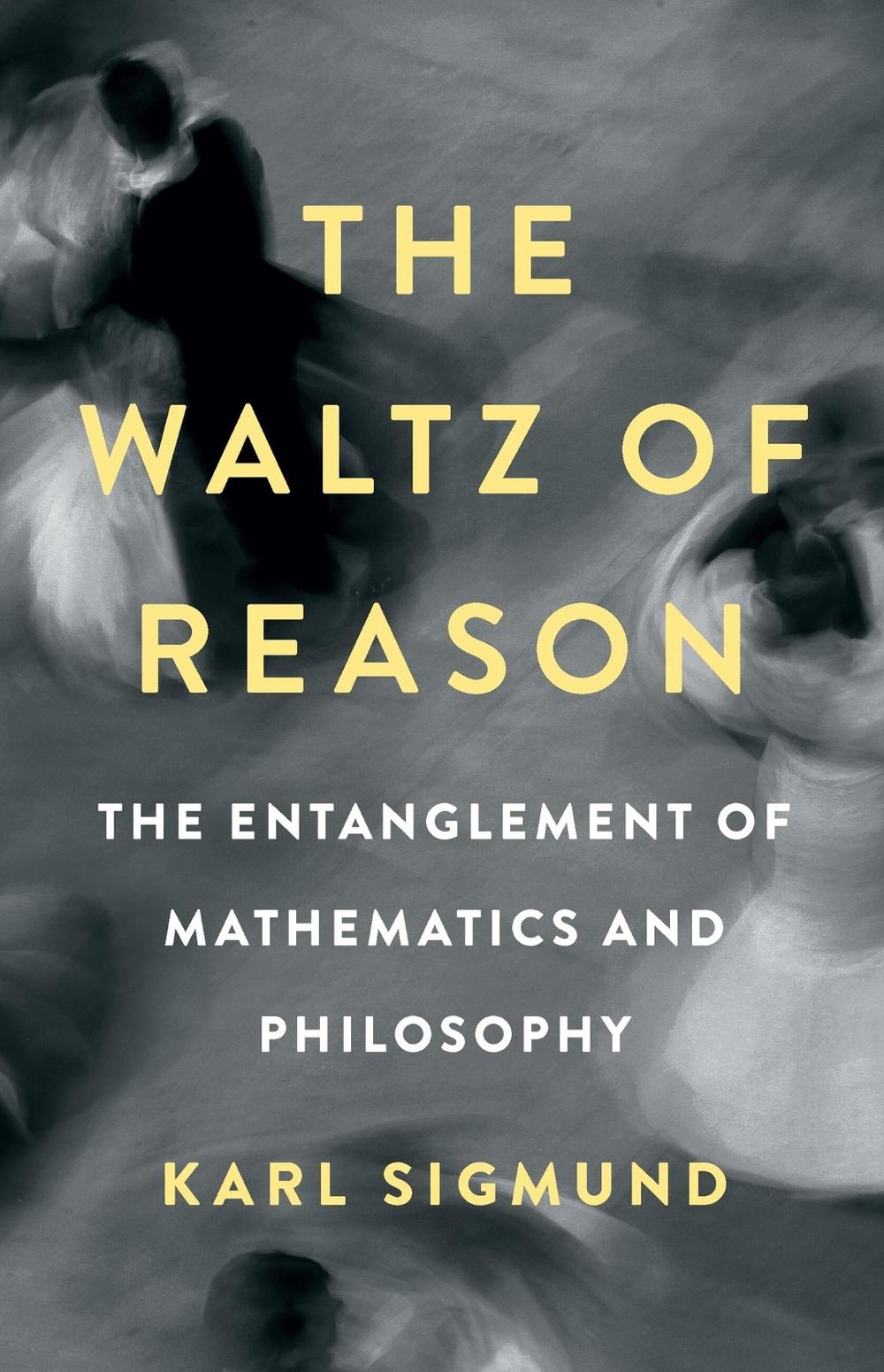 The Waltz of Reason by Karl Sigmund - ISBN: 9781541602694