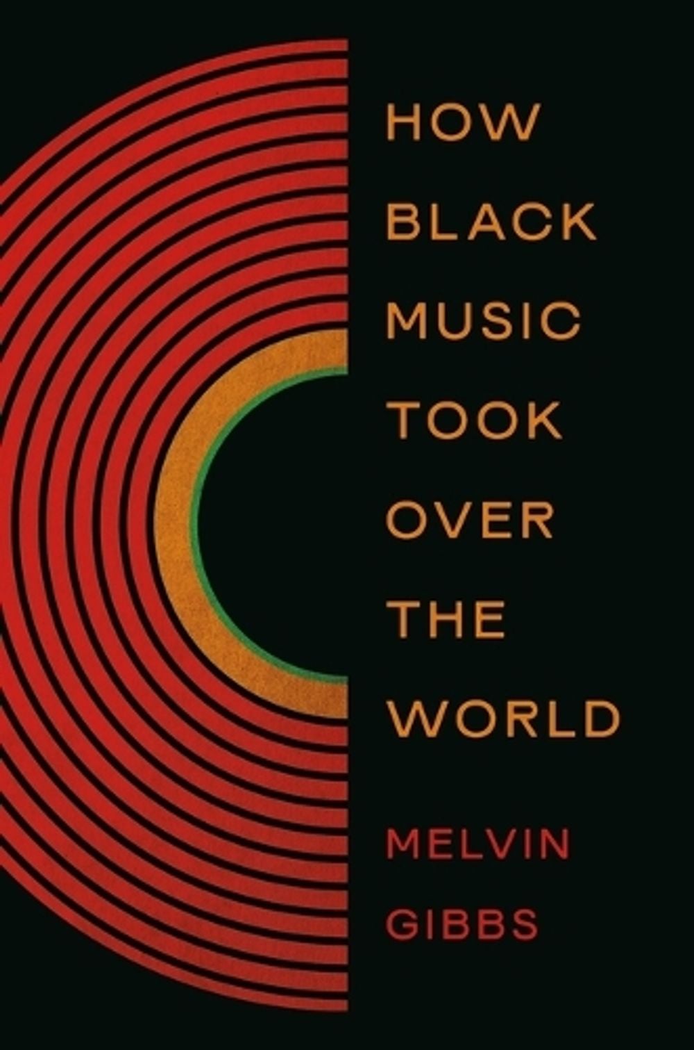How Black Music Took Over the World - ISBN: 9781541603240