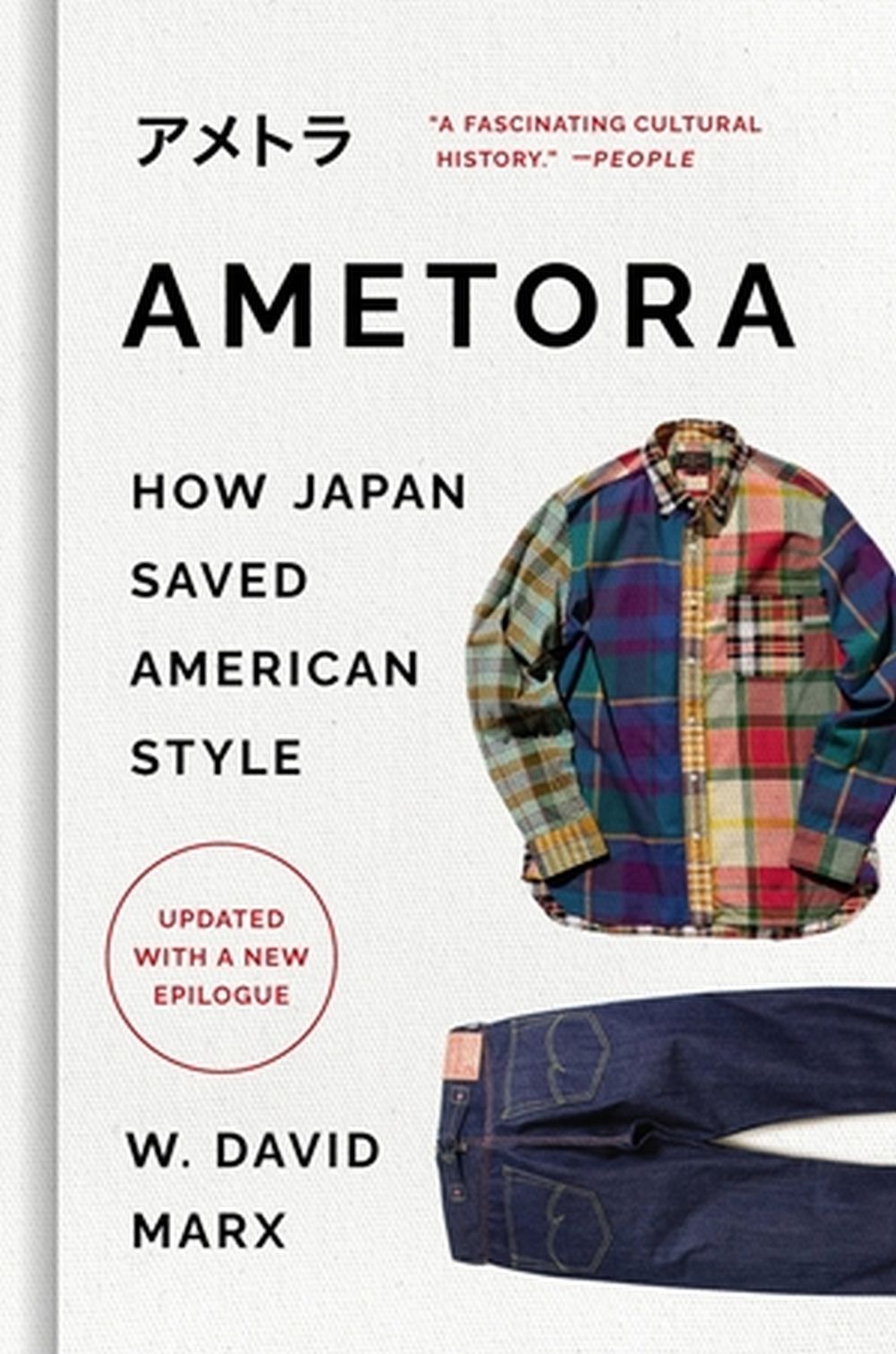 Ametora by W. David Marx - ISBN: 9781541604339