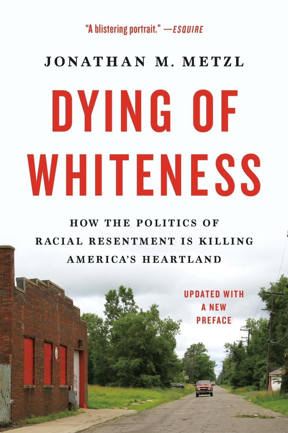 Dying of Whiteness by Jonathan M. Metzl - ISBN: 9781541604483