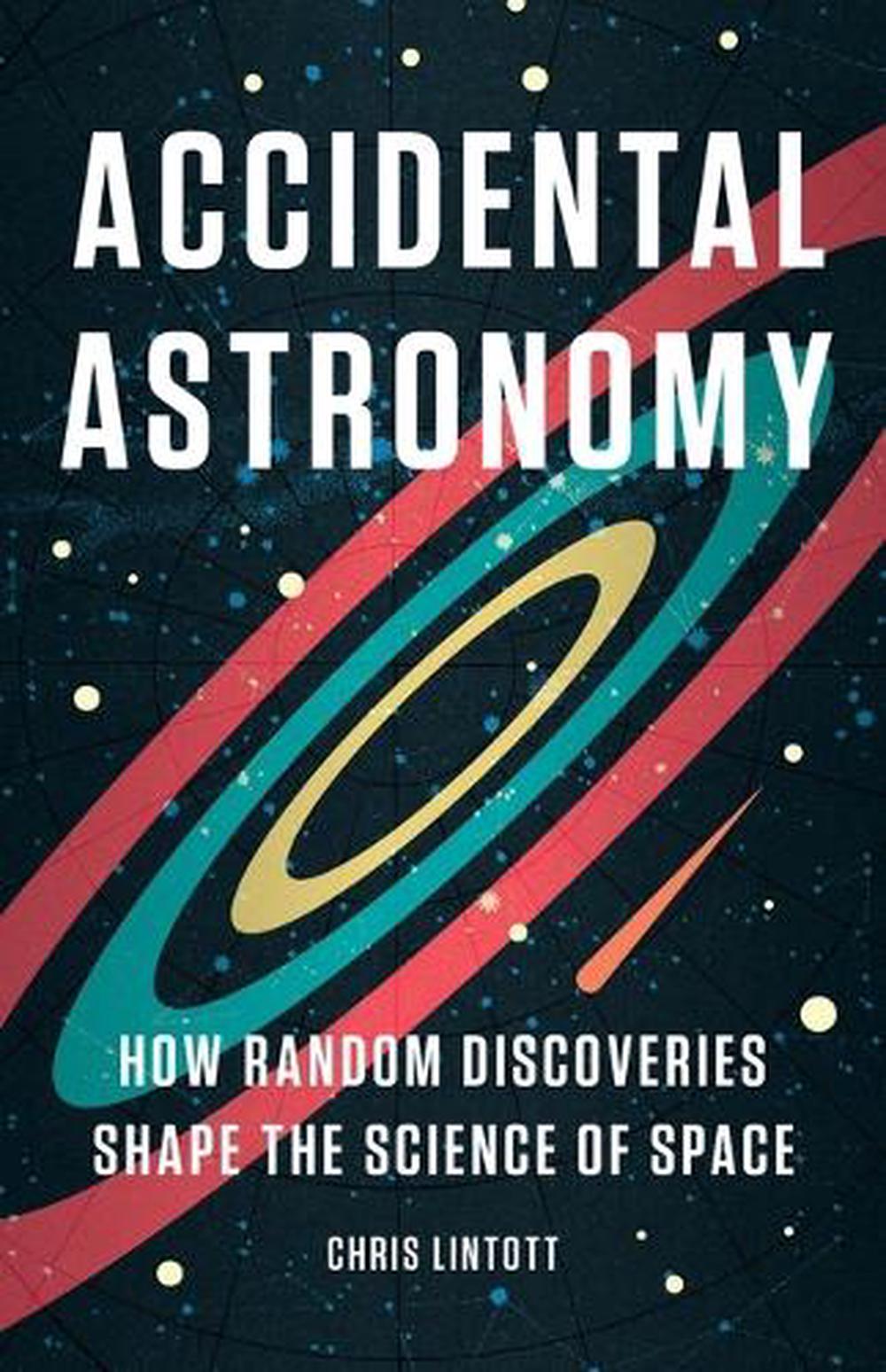 Accidental Astronomy, 9781541605411