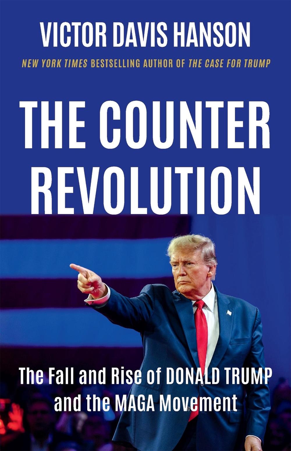 The Counterrevolution by Victor Davis Hanson - ISBN: 9781541607828