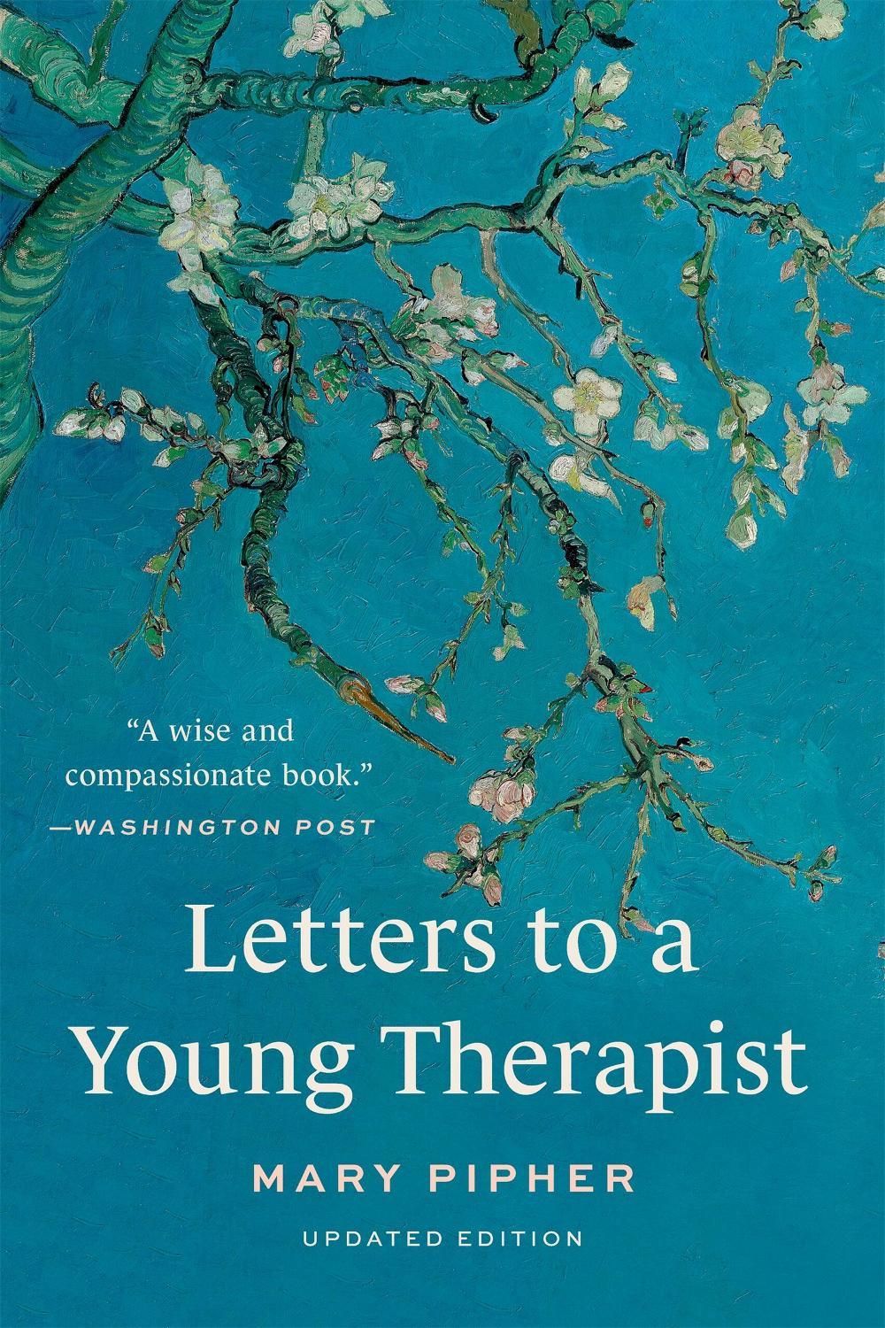 Letters to a Young Therapist by Mary Pipher - ISBN: 9781541609570