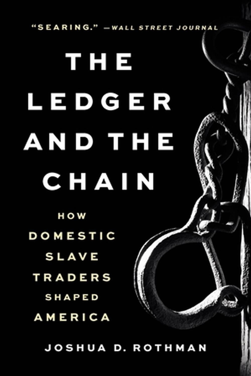 The Ledger and the Chain by Joshua D. Rothman - ISBN: 9781541616608