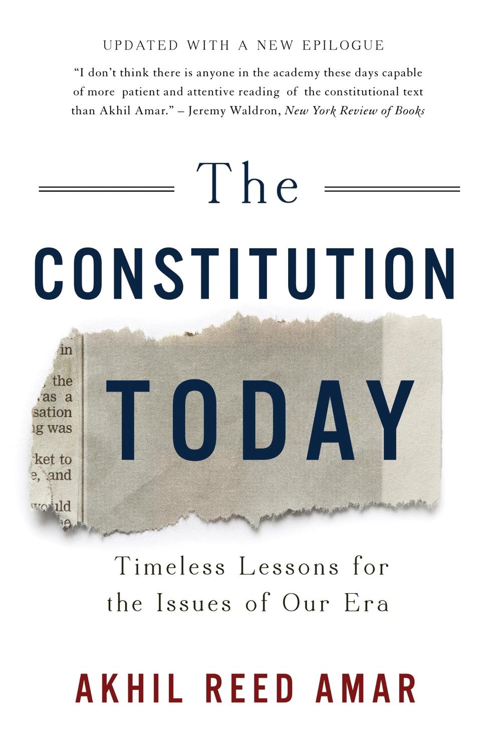 The Constitution Today by Akhil Amar - ISBN: 9781541617285