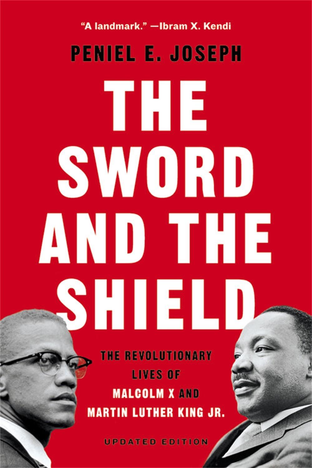 The Sword and the Shield by Peniel Joseph - ISBN: 9781541619616