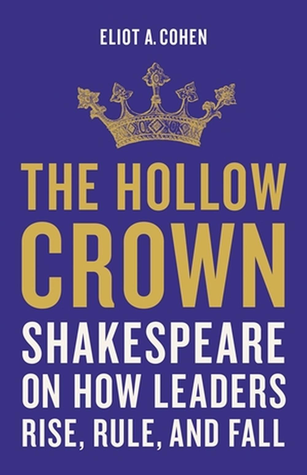The Hollow Crown by Eliot Cohen - ISBN: 9781541644861