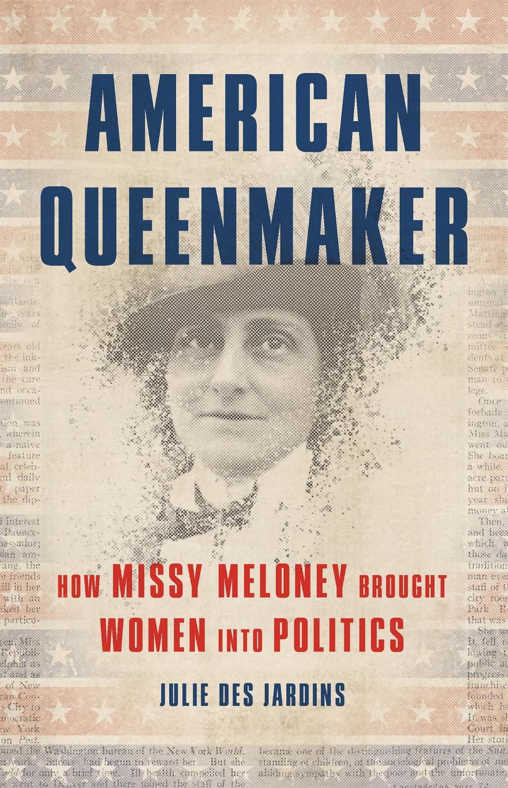 American Queenmaker by Julie Des Jardins - ISBN: 9781541645493