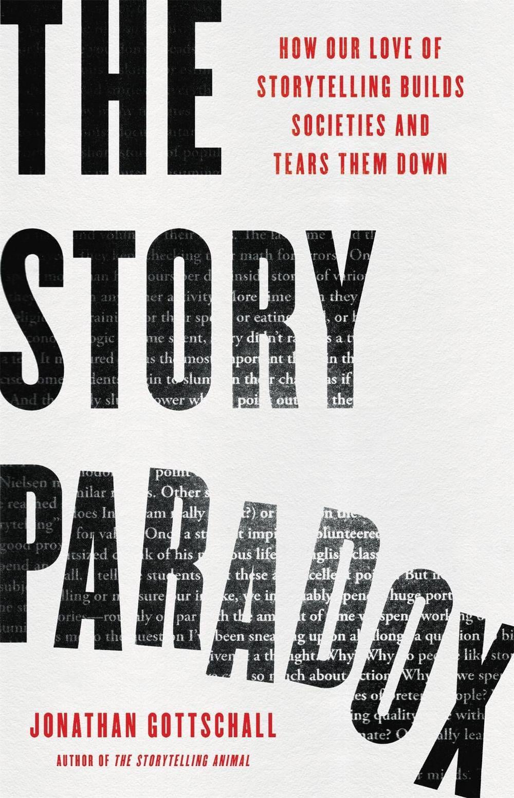 The Story Paradox by Jonathan Gottschall - ISBN: 9781541645967