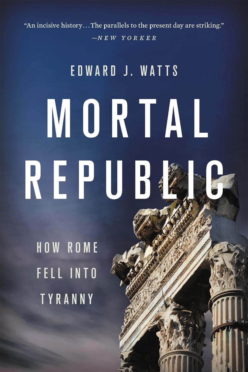 Mortal Republic by Edward J. Watts - ISBN: 9781541646483