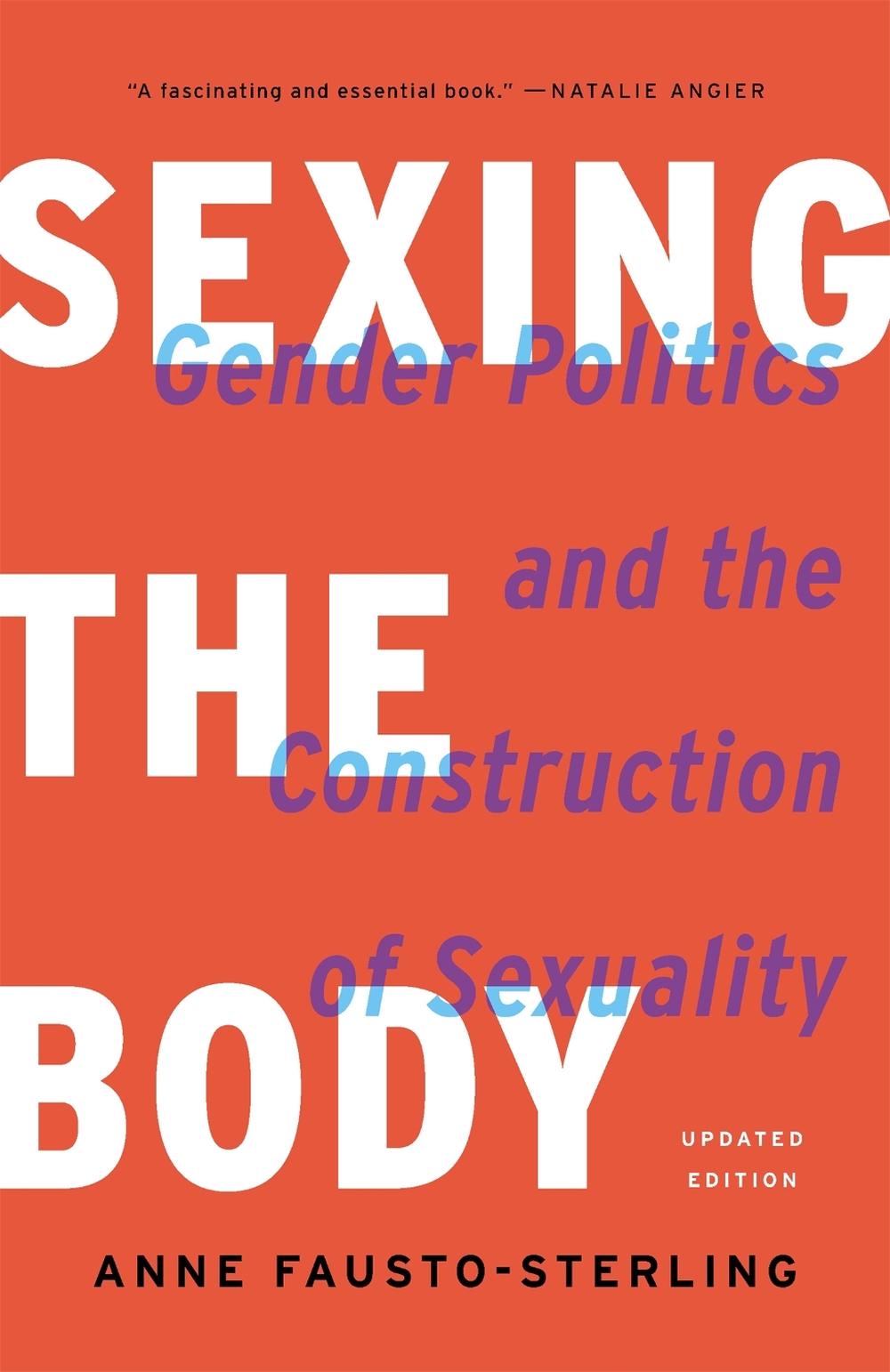 Sexing the Body (Revised) by Anne Fausto-Sterling - ISBN: 9781541672895