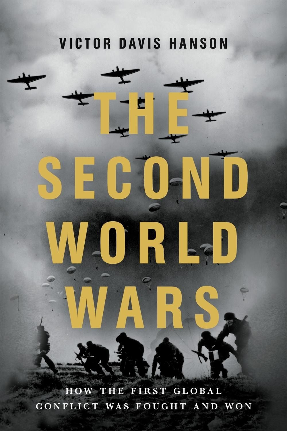 The Second World Wars by Victor D. Hanson - ISBN: 9781541674103
