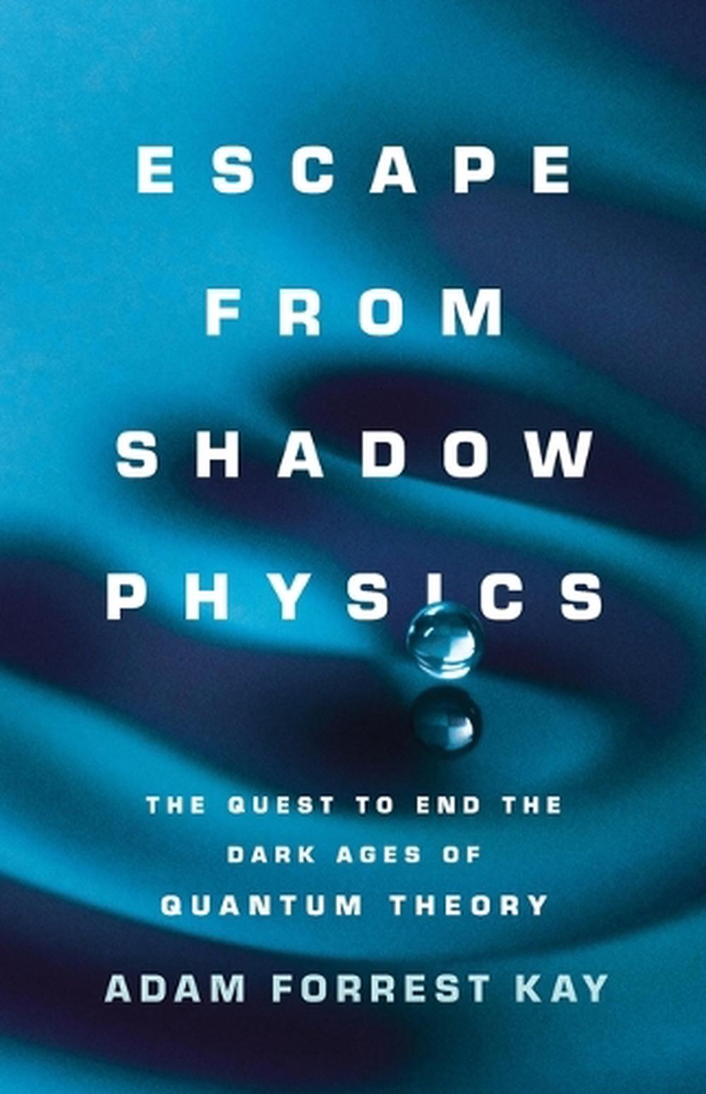 Escape from Shadow Physics, 9781541675780