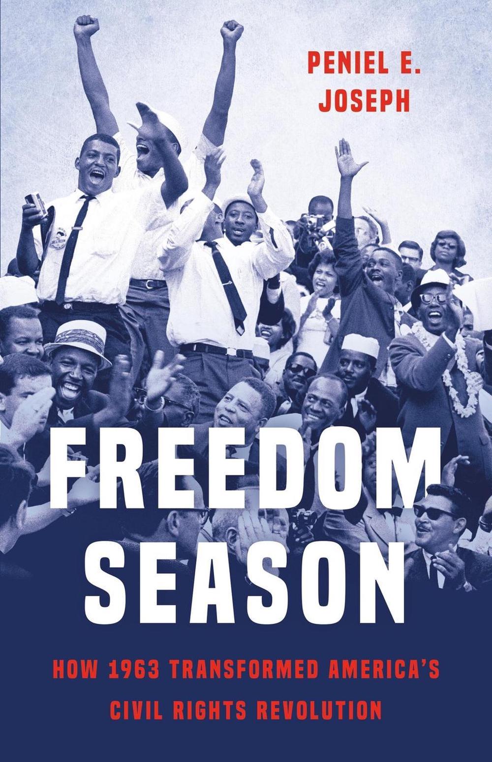 Freedom Season by Peniel Joseph - ISBN: 9781541675896