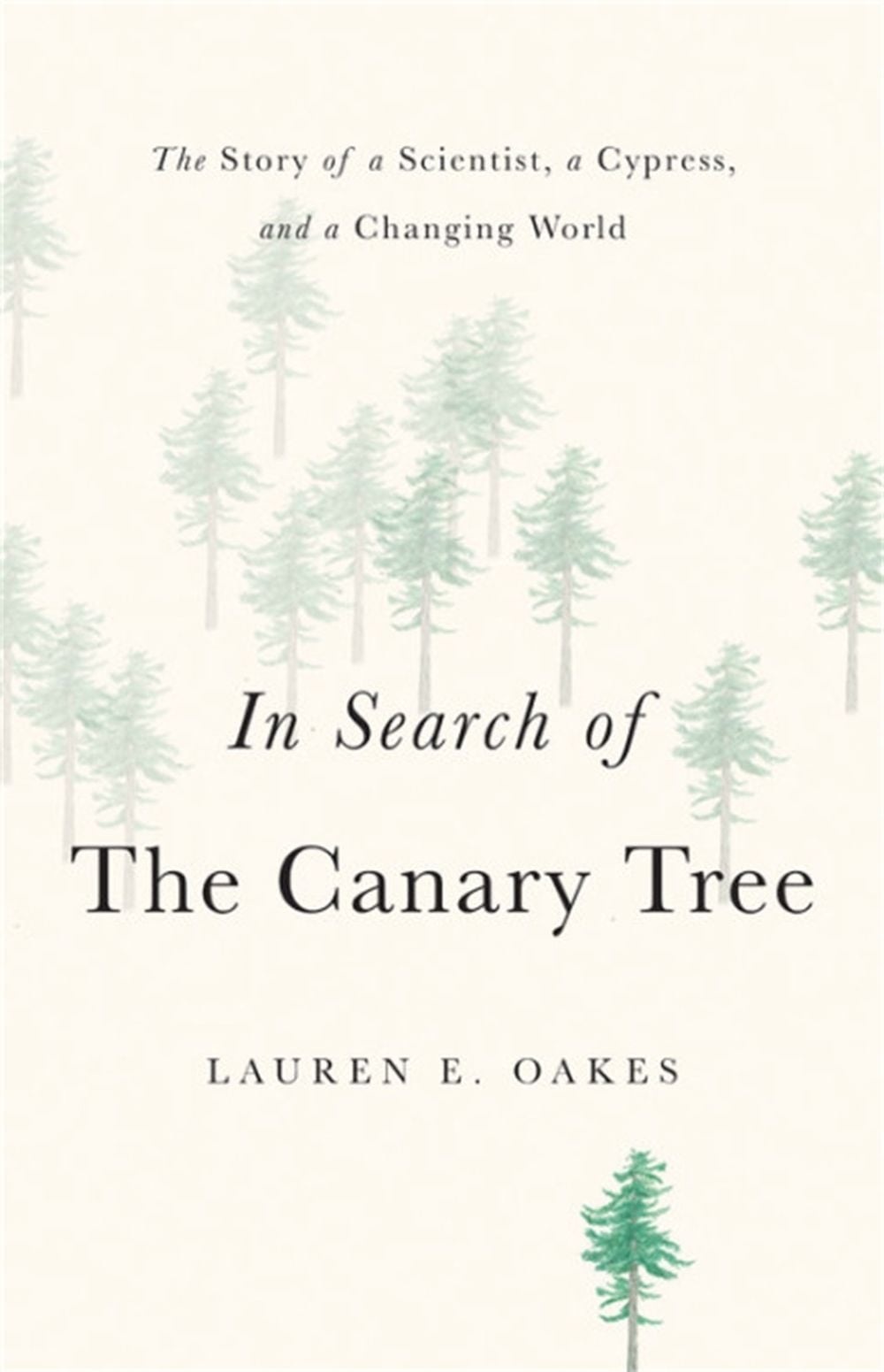 In Search of the Canary Tree by Lauren E. Oakes - ISBN: 9781541697126