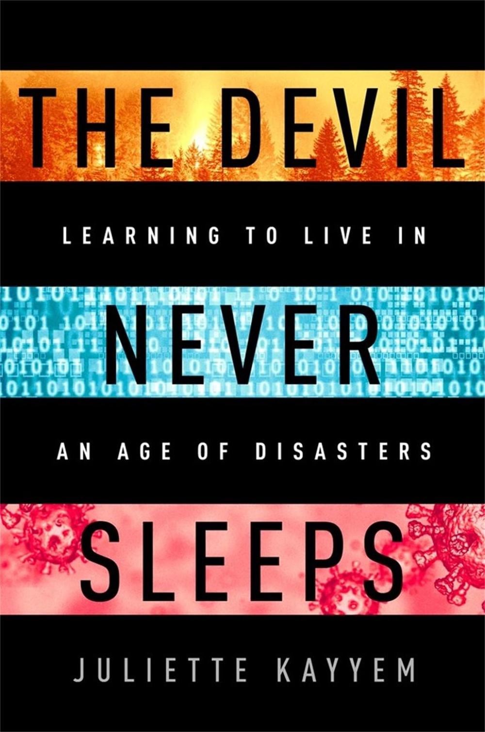 The Devil Never Sleeps by Juliette Kayyem - ISBN: 9781541700093