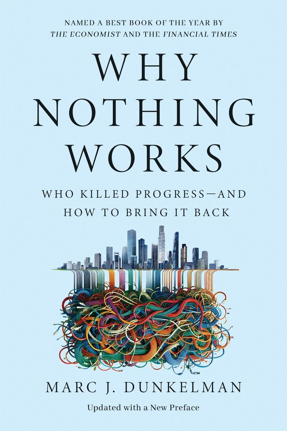 Why Nothing Works by Marc J. Dunkelman - ISBN: 9781541700239