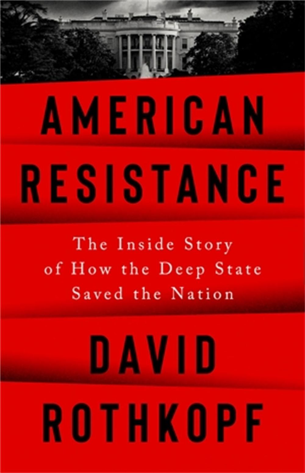 American Resistance by David Rothkopf - ISBN: 9781541700635