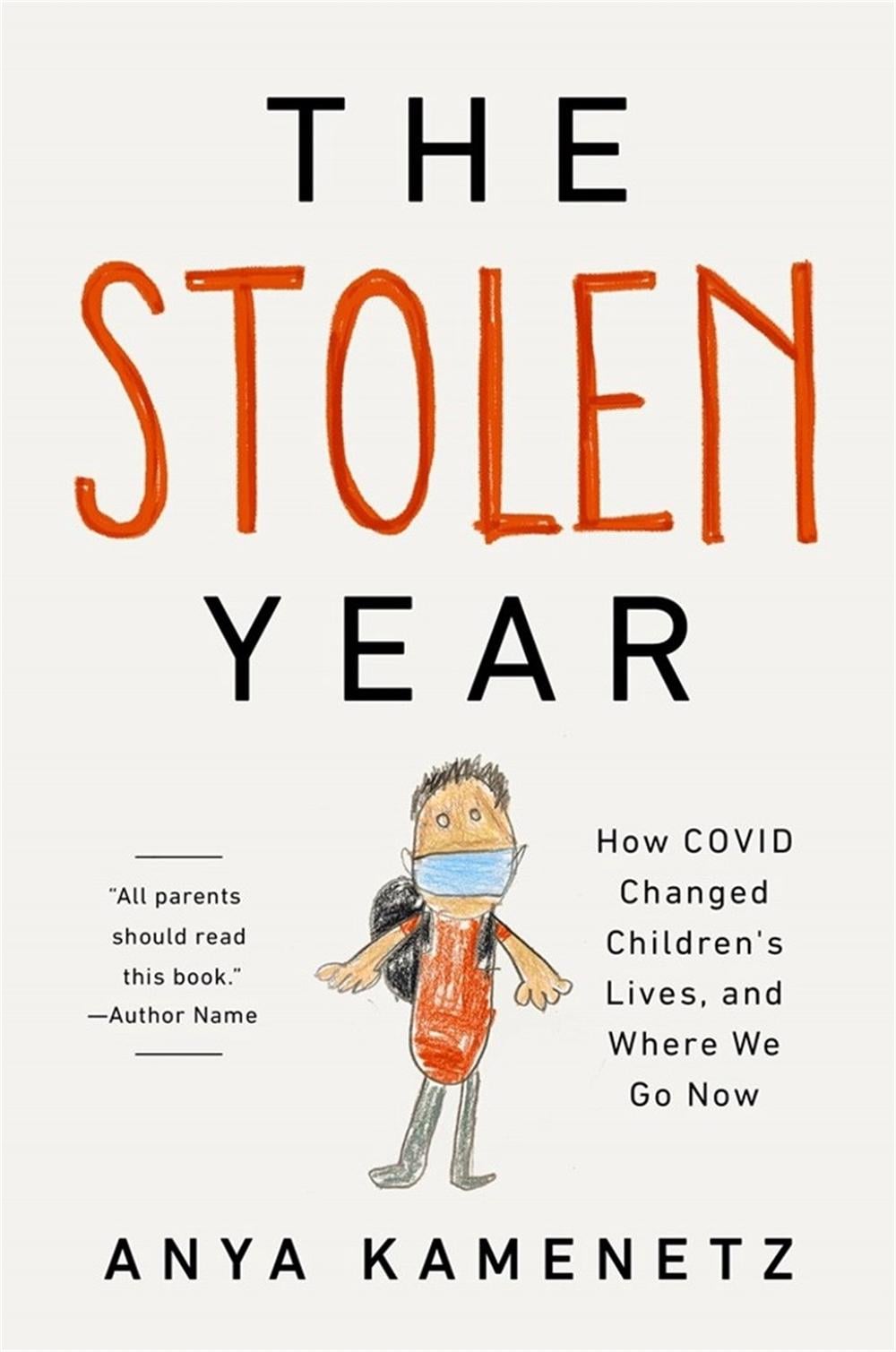 The Stolen Year by Anya Kamenetz - ISBN: 9781541700987