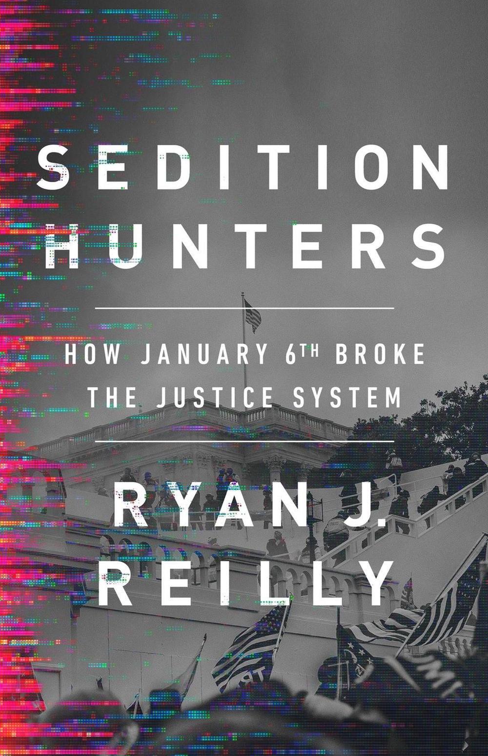 Sedition Hunters by Ryan J. Reilly - ISBN: 9781541701809