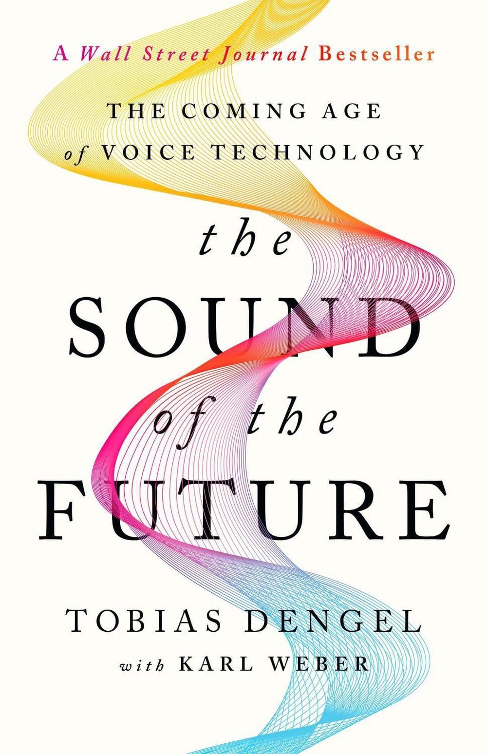 The Sound of the Future by Tobias Dengel - ISBN: 9781541702363