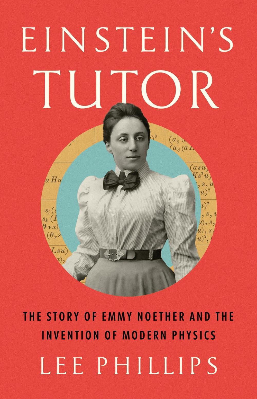 Einstein’s Tutor by Lee Phillips - ISBN: 9781541702950