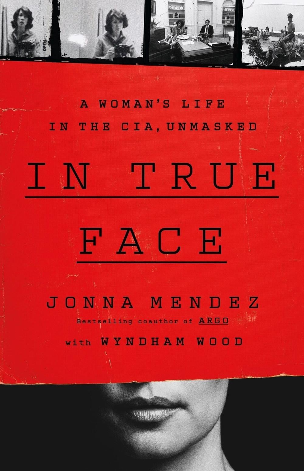 In True Face by Jonna Mendez - ISBN: 9781541703124