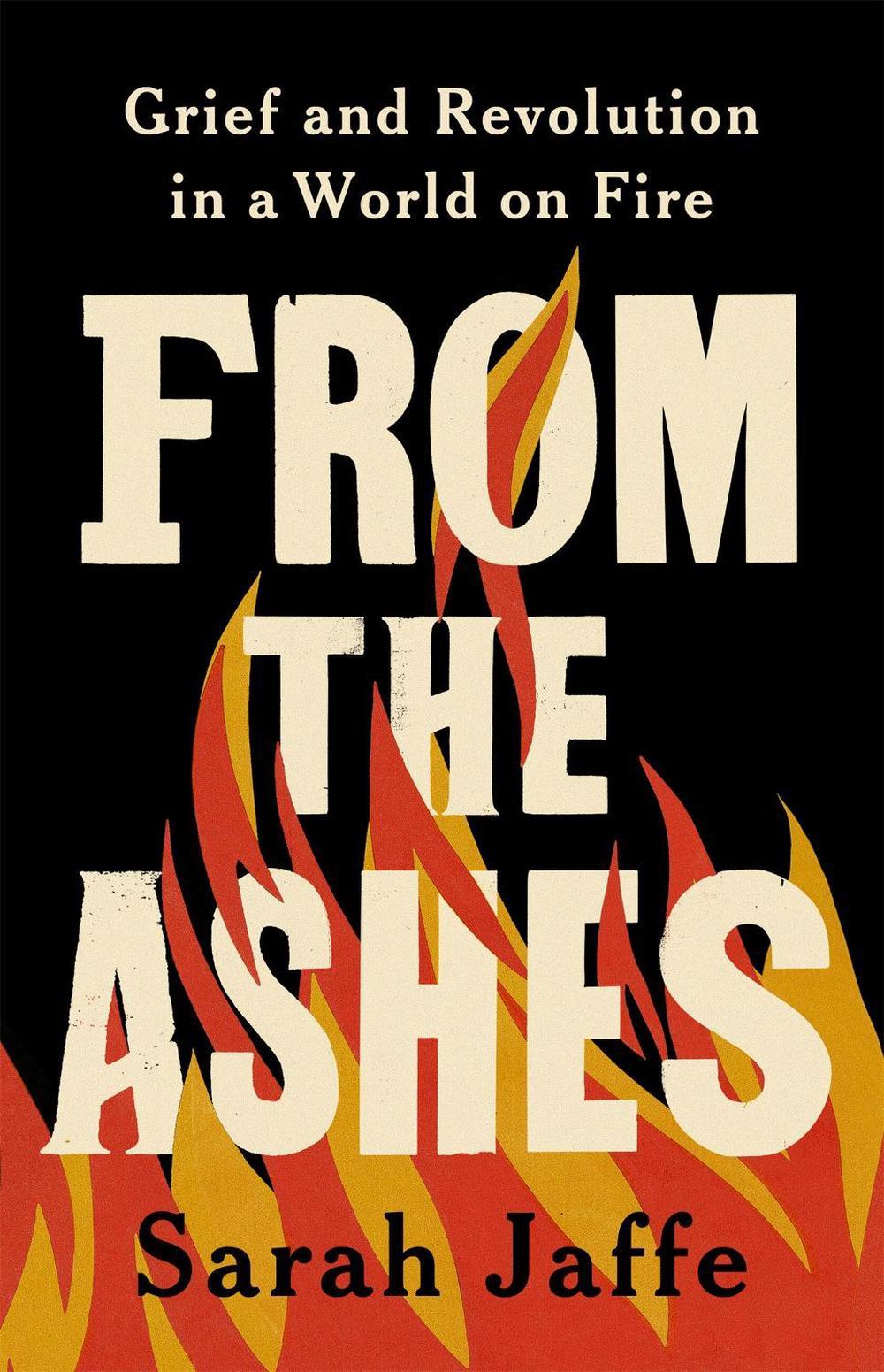 From the Ashes by Sarah Jaffe - ISBN: 9781541703490