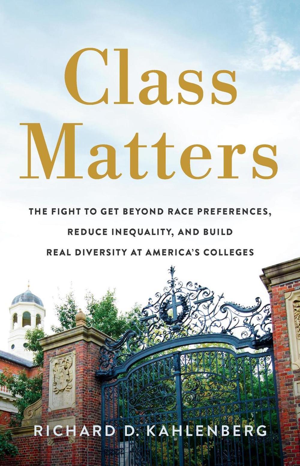 Class Matters by Richard D. Kahlenberg - ISBN: 9781541704237