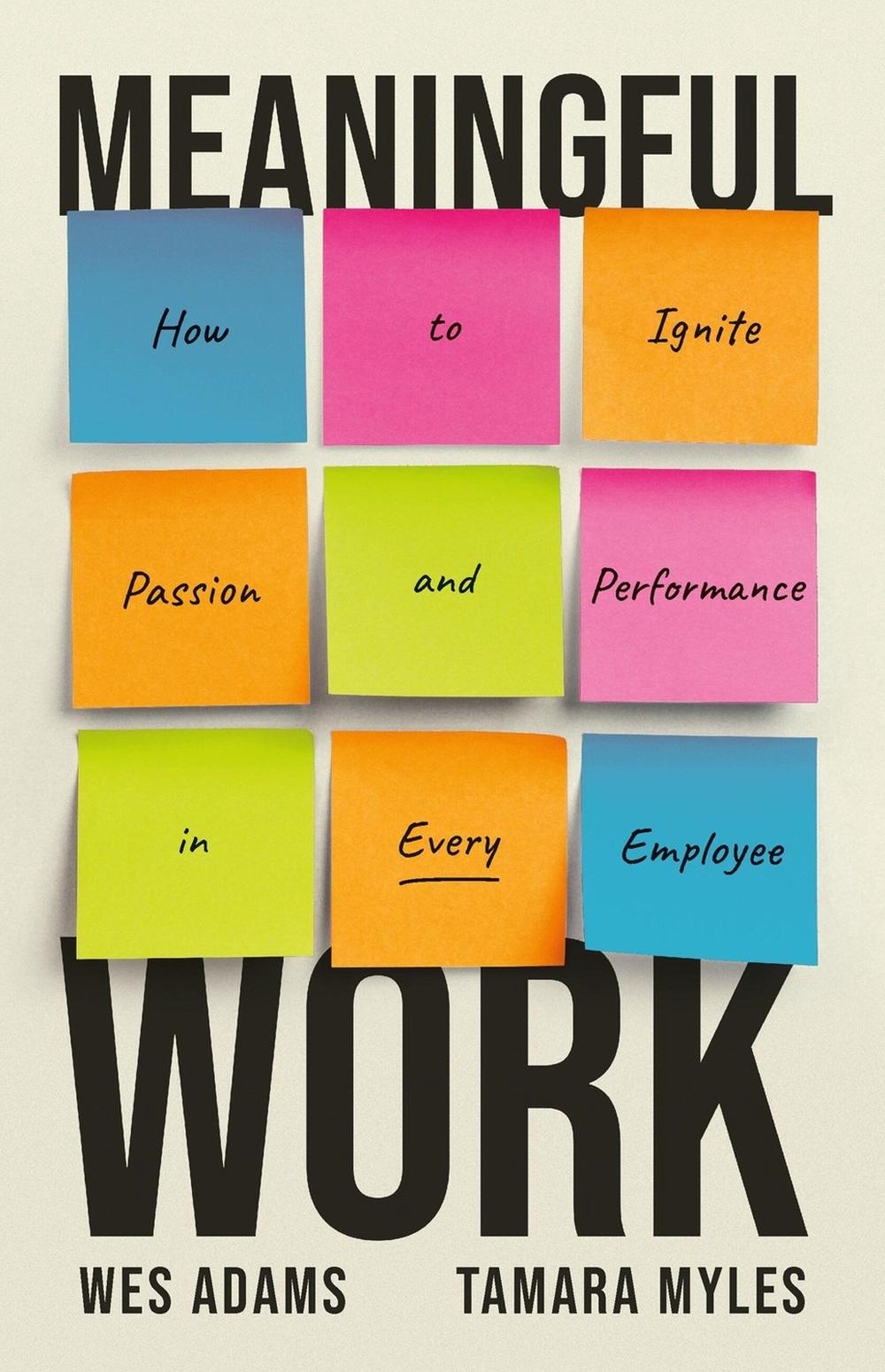 Meaningful Work by Wes Adams - ISBN: 9781541704534
