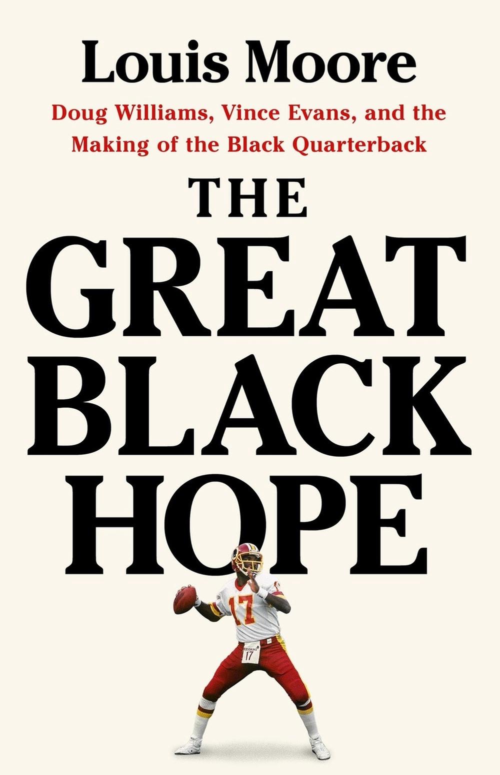 The Great Black Hope by Louis Moore - ISBN: 9781541705098