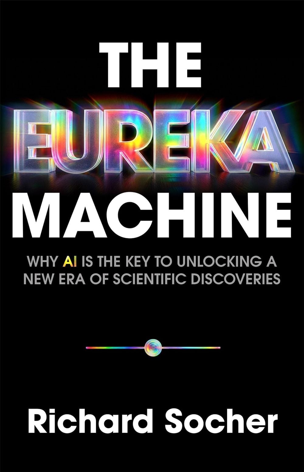 The Eureka Machine by Richard Socher - ISBN: 9781541705708