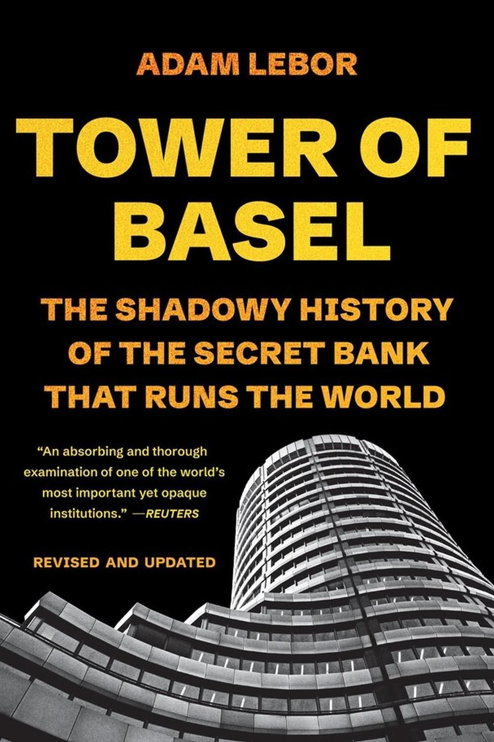 Tower of Basel by Adam LeBor - ISBN: 9781541706217