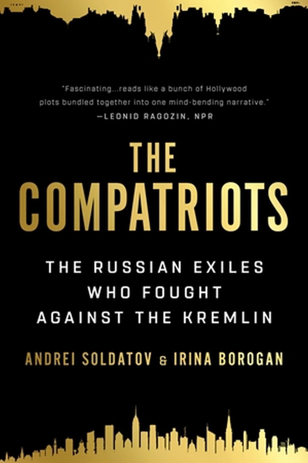 The Compatriots by Irina Borogan - ISBN: 9781541730175