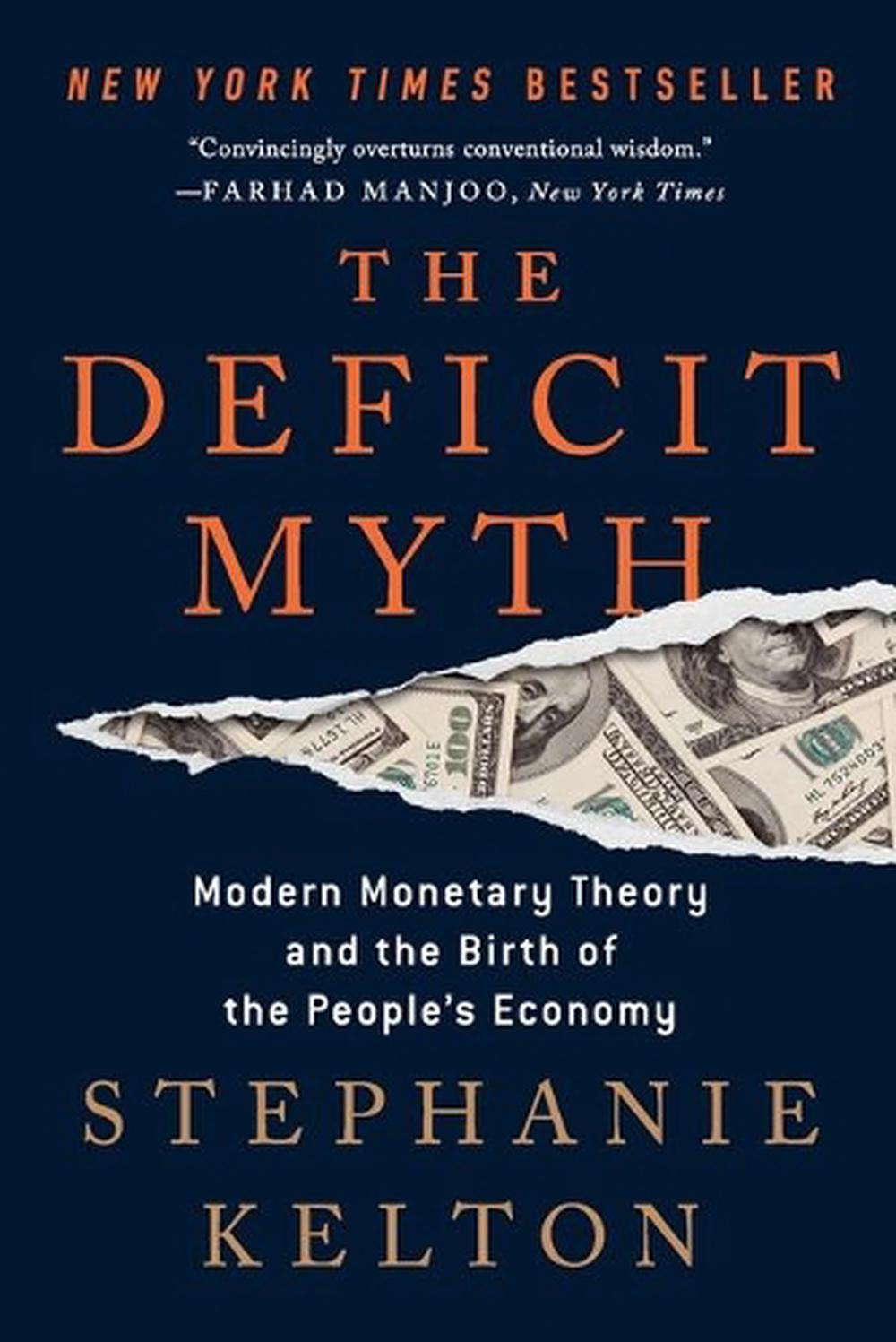 The Deficit Myth, 9781541736191