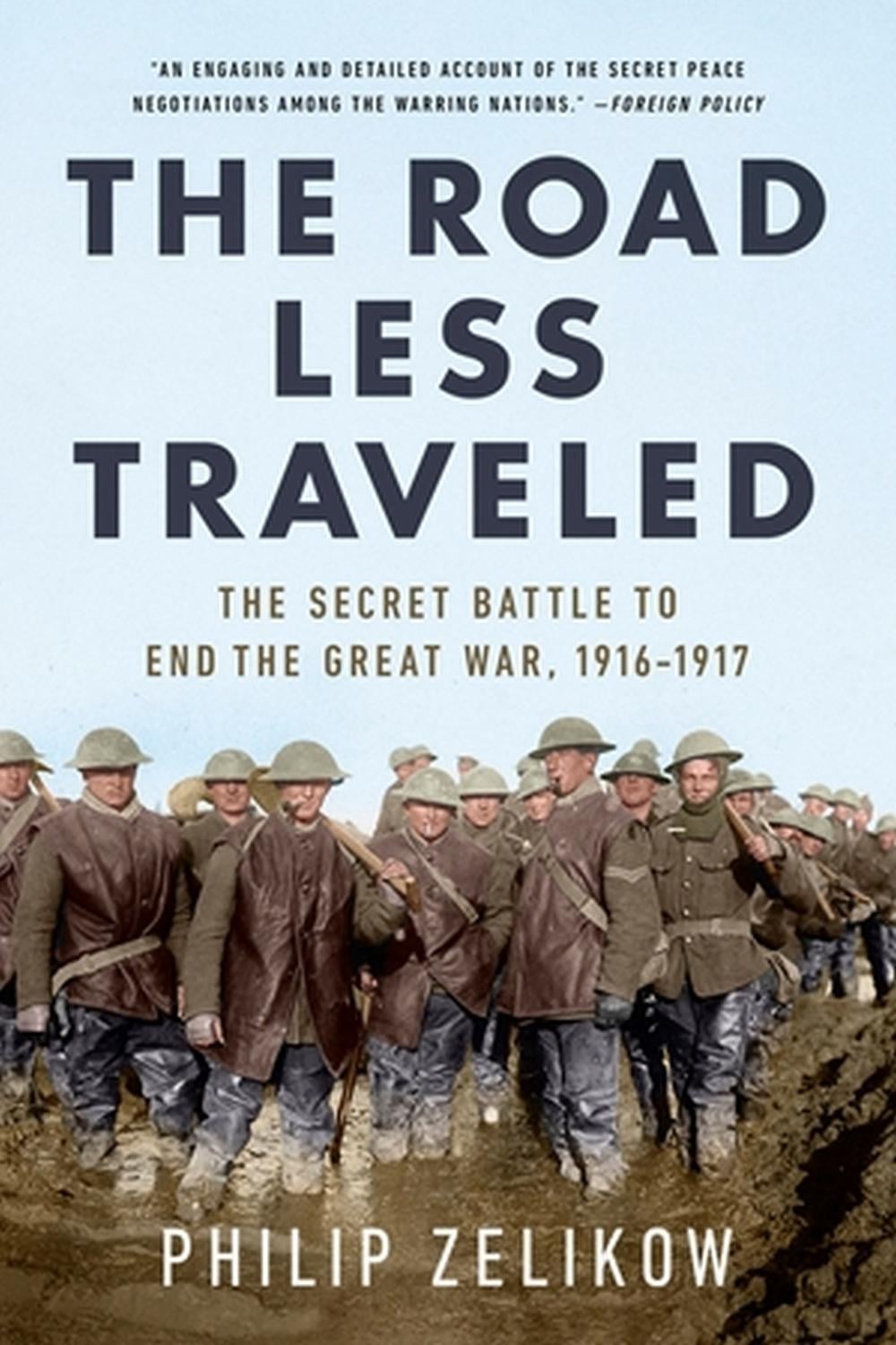 The Road Less Traveled by Philip Zelikow - ISBN: 9781541750968