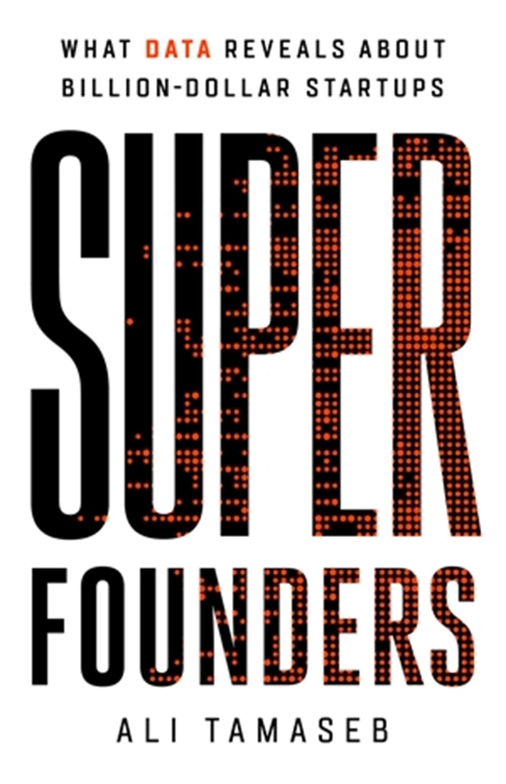 Super Founders by Ali Tamaseb - ISBN: 9781541768420