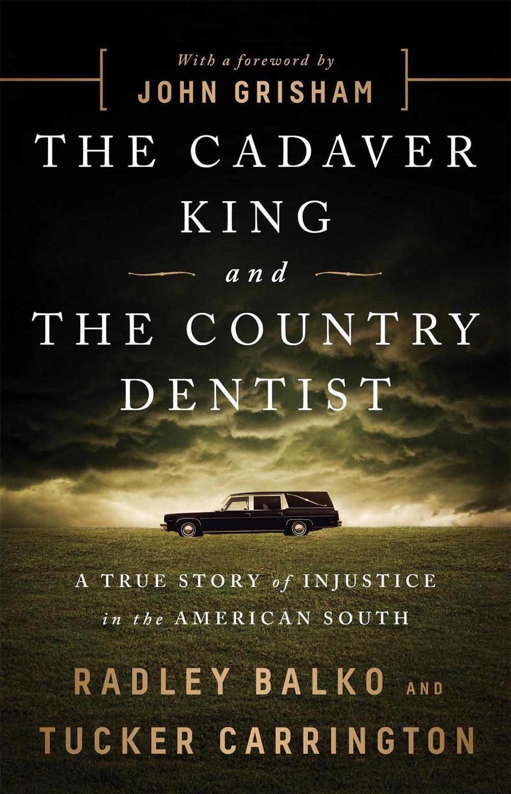 The Cadaver King and the Country Dentist, 9781541774056