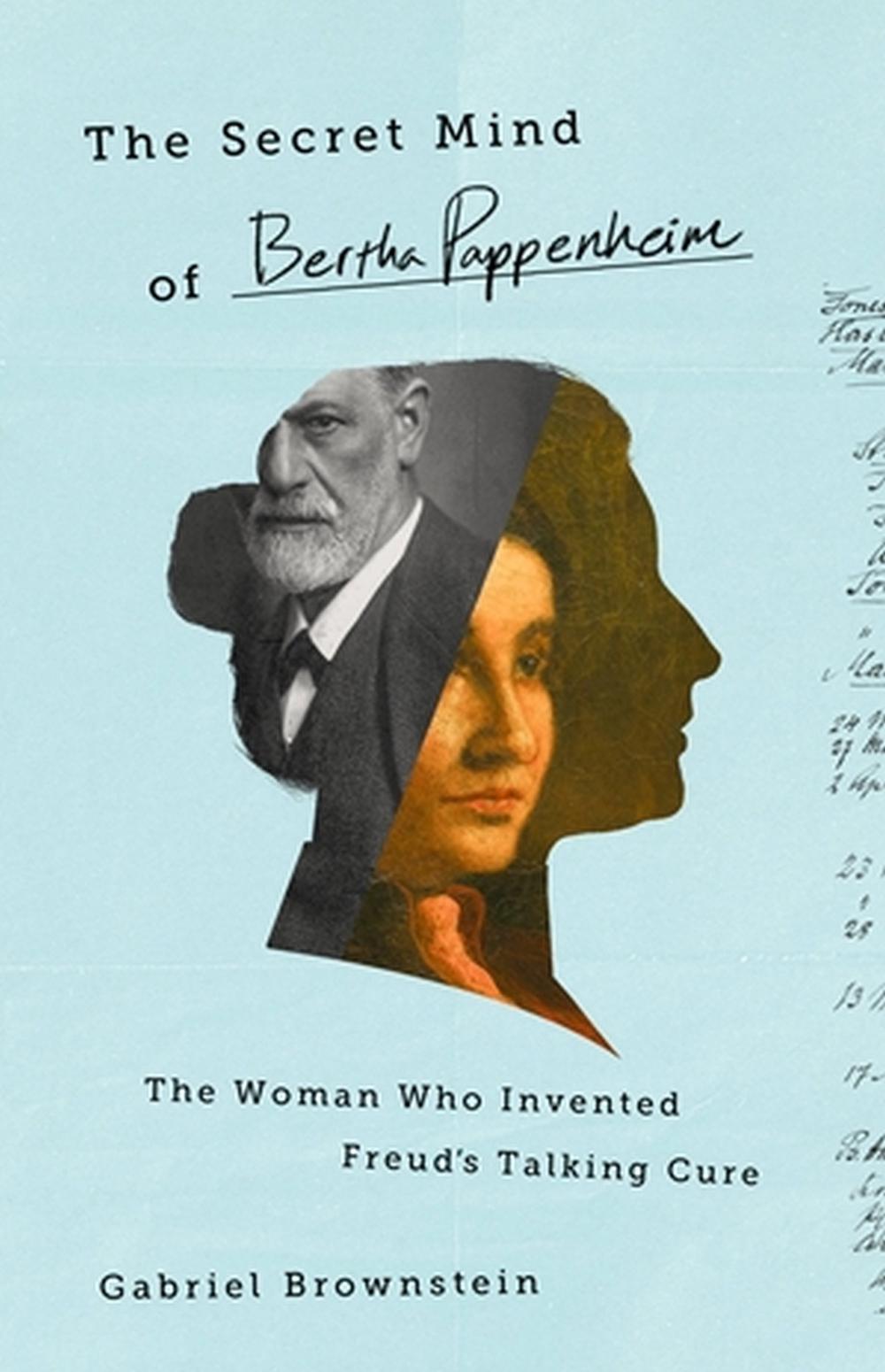 The Secret Mind of Bertha Pappenheim by Gabriel Brownstein - ISBN: 9781541774643