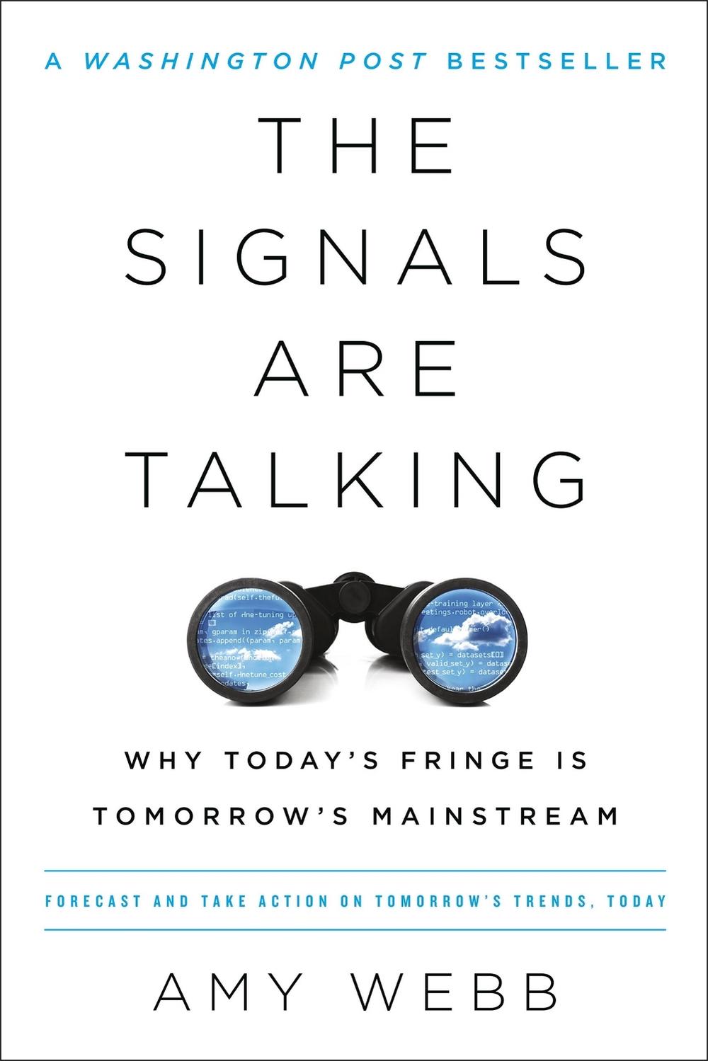 The Signals Are Talking by Amy Webb - ISBN: 9781541788237