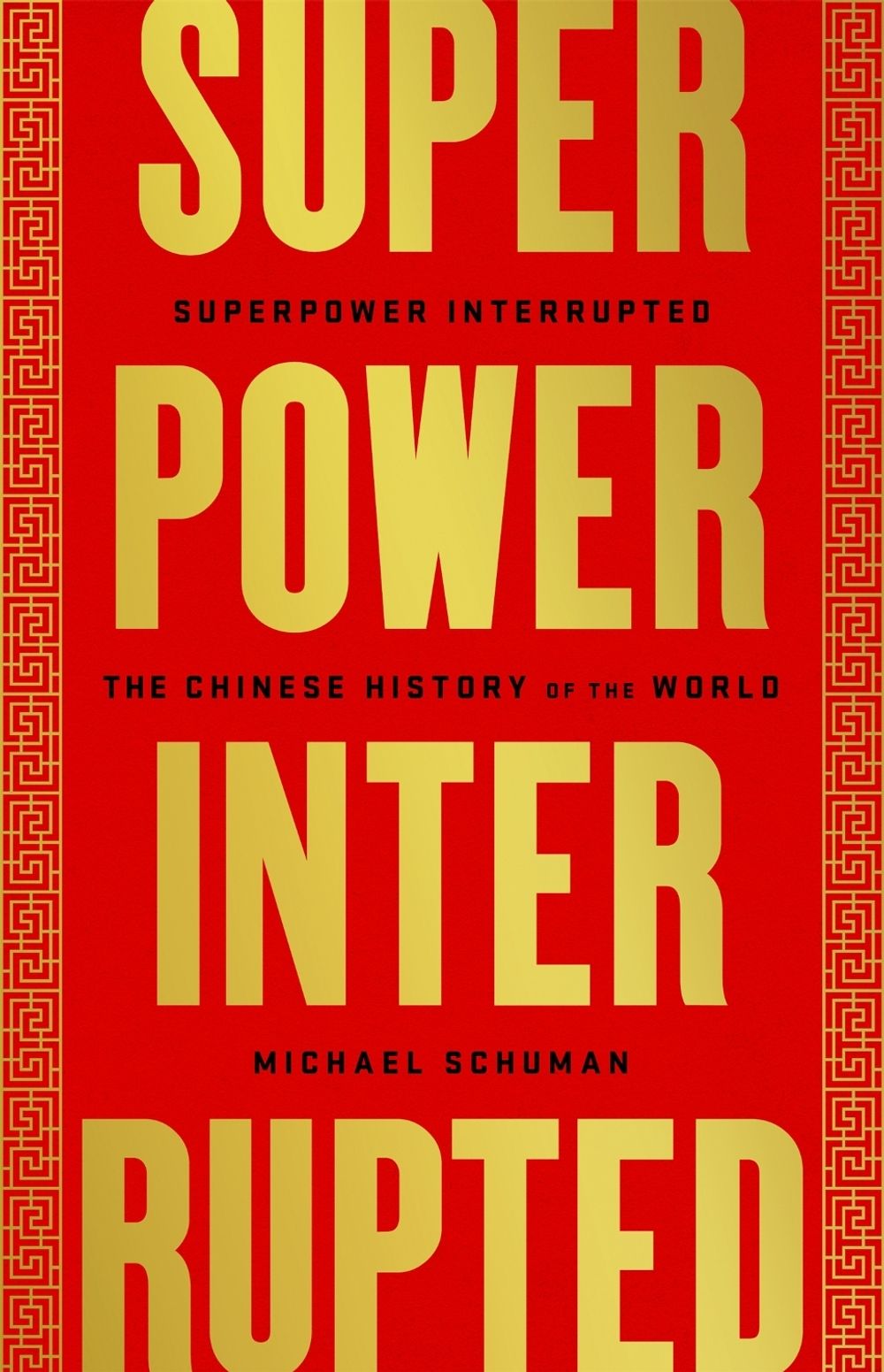 Superpower Interrupted by Michael Schuman - ISBN: 9781541788343